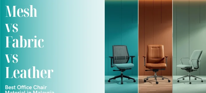MERRYFAIR - Mesh vs Fabric vs Leather: Best Office Chair Material for Malaysia