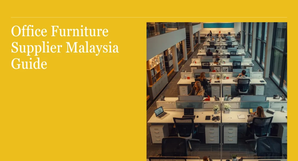 Office-Furniture-Supplier-Malaysia-Guide