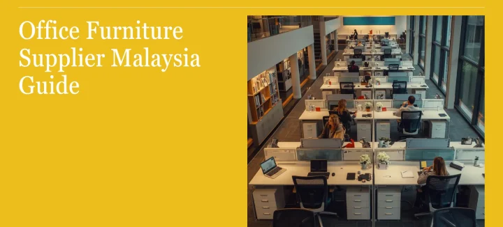 MERRYFAIR - How to Source Office Furniture for Corporate Fit-Outs in Malaysia